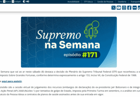 Omissão do Congresso em instituir Imposto sobre Grandes Fortunas é destaque no Supremo na Semana